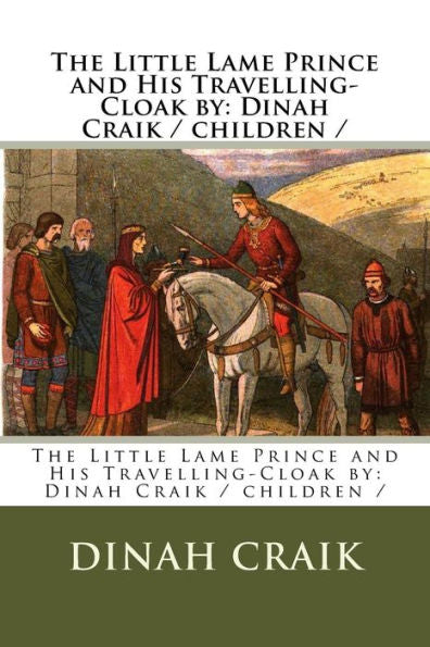 The Little Lame Prince And His Travelling-Cloak