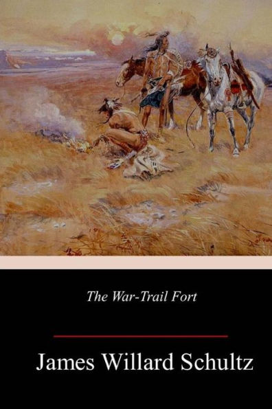 The War-Trail Fort - 9781984941534