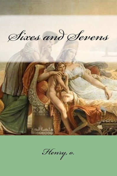 Sixes And Sevens - 9781984945297