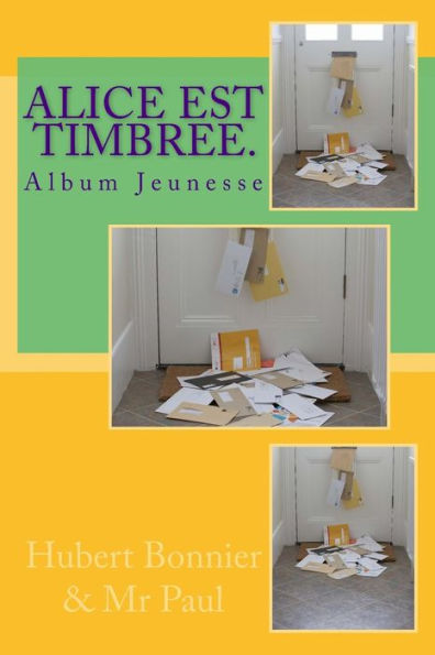 Alice est timbree.: Album Jeunesse (French Edition)