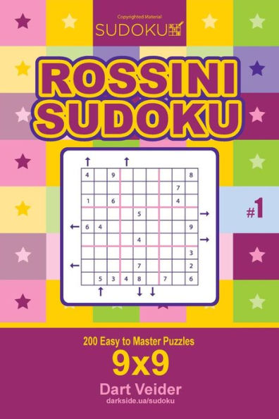 Rossini Sudoku - 200 Easy To Master Puzzles 9X9
