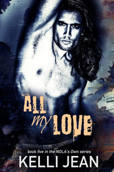 All My Love (NOLA's Own)