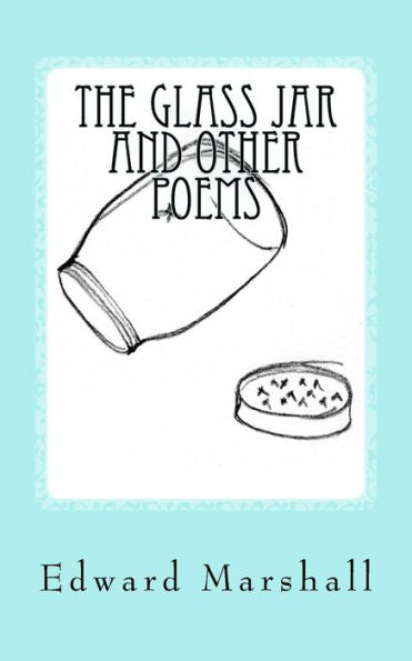 The Glass Jar And Other Poems