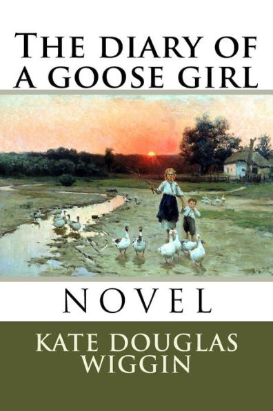 The Diary Of A Goose Girl - 9781985127968