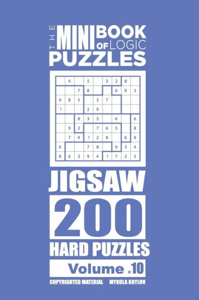 The Mini Book Of Logic Puzzles - Jigsaw 200 Hard (Volume 10)