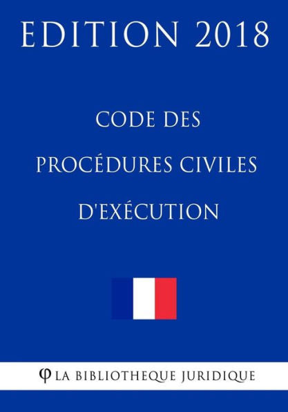 Code des proc�dures civiles d'ex�cution: Edition 2018 (French Edition)