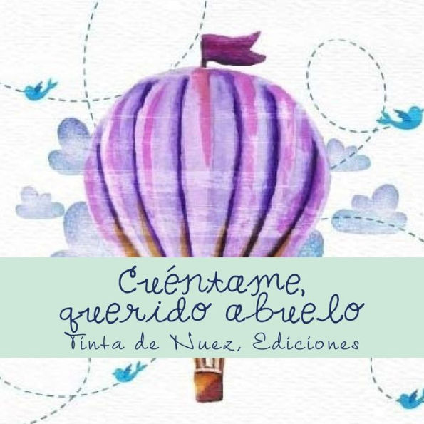 Cu�ntame, querido abuelo (Spanish Edition)