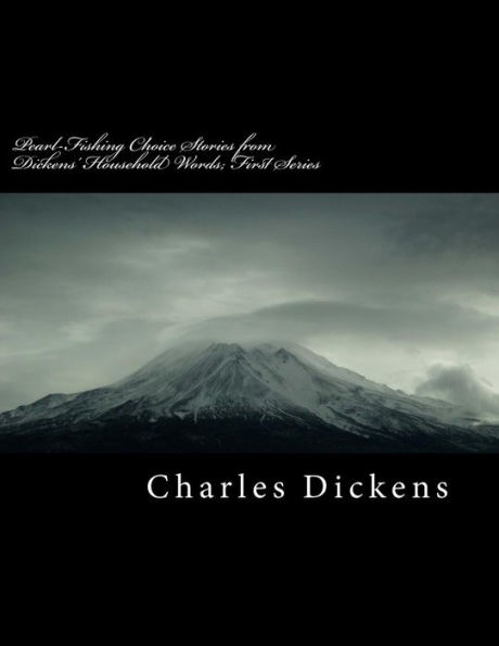 Pearl-Fishing Choice Stories From Dickens' Household Words; First Series