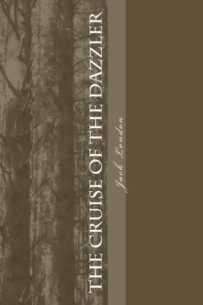 The Cruise Of The Dazzler - 9781985275652