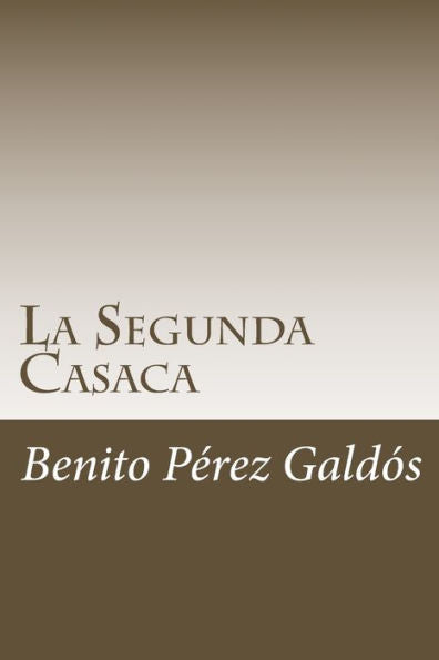 La Segunda Casaca (Spanish Edition) - 9781985278127