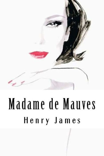 Madame De Mauves - 9781985282124