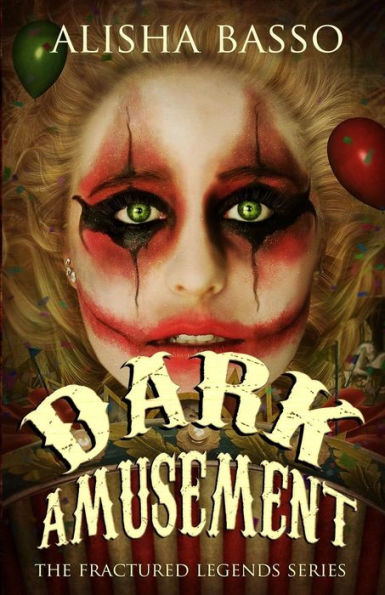 Dark Amusement (La serie Fractured Legends)