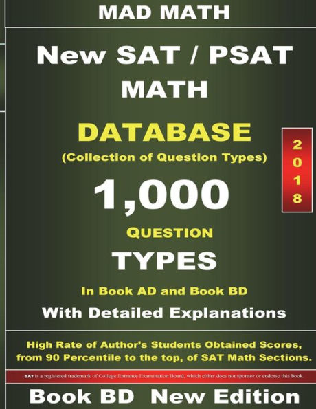 2018 New SAT / PSAT Math Database Book BD: Collection of 1,000 Question Types (Mad Math Test Preparation)