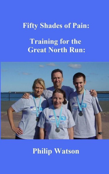 Fifty Shades of Pain: Training for the Great North Run