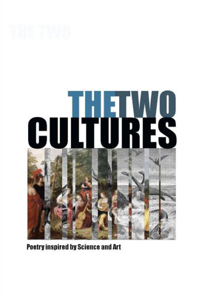 The Two Cultures : Poems 2017 - 2018