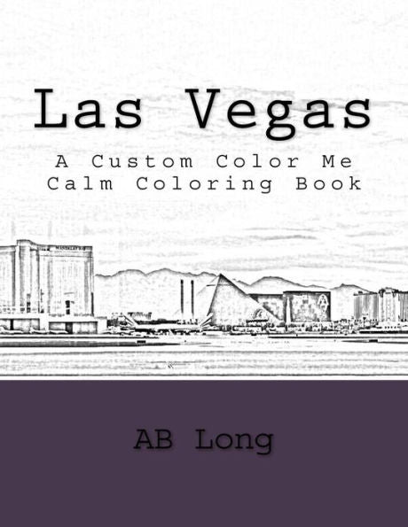 Las Vegas: A Custom Color Me Calm Coloring Book