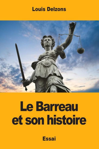 Le Barreau et son histoire (French Edition)