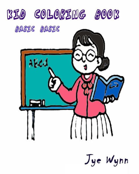 Basic Painting Book For Kid: Practice Coloring