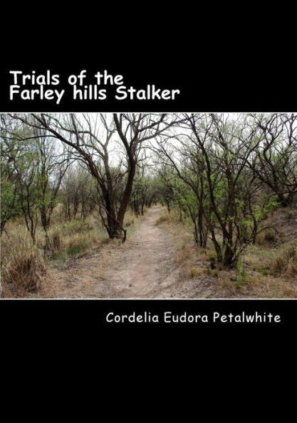 Trials Of The Farley Hills Stalker