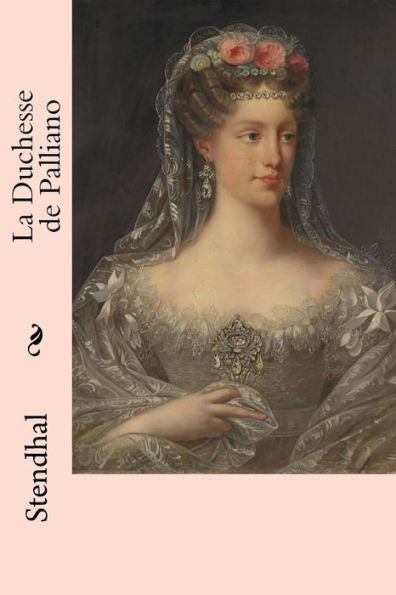 La Duchesse de Palliano (French Edition) - 9781985403321