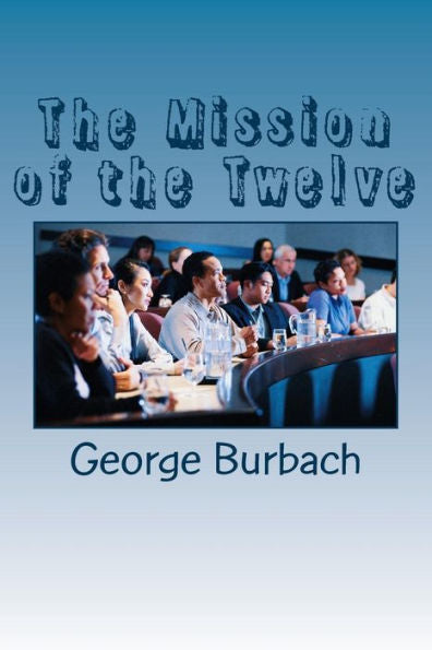 The Mission Of The Twelve