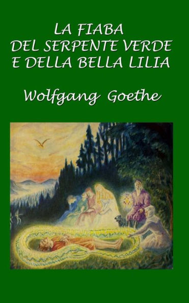 La fiaba del serpente verde e della bella Lilia (Italian Edition)