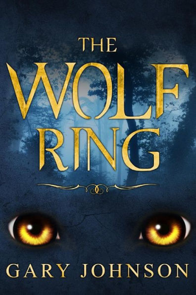 The Wolf Ring : Harry Has Just Moved Into The Village Of Draycott, But What He Doesn't Know Yet Is He Is About To Be Caught Up In Love, Murder And An Underground World.