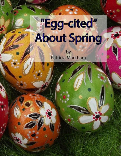 Egg-cited About Spring: Grayscale Adult Coloring Book (Grayscale Adult Coloring Books)