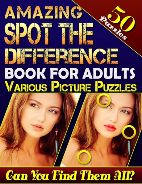 Increíble libro de encontrar las diferencias para adultos: varios rompecabezas con imágenes 50 rompecabezas.: ¿Cuántas diferencias puedes detectar? ¡Que comience la fiesta!