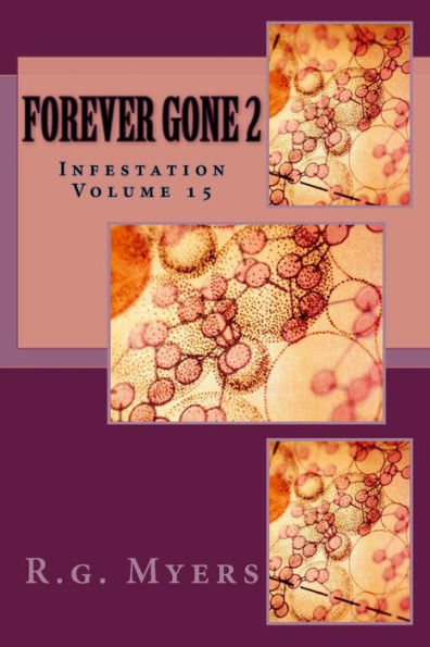 Forever Gone 2 (Infestation)