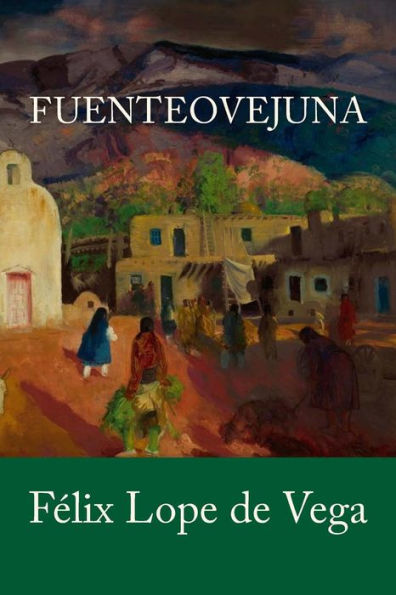 Fuenteovejuna (Spanish Edition) - 9781985590335