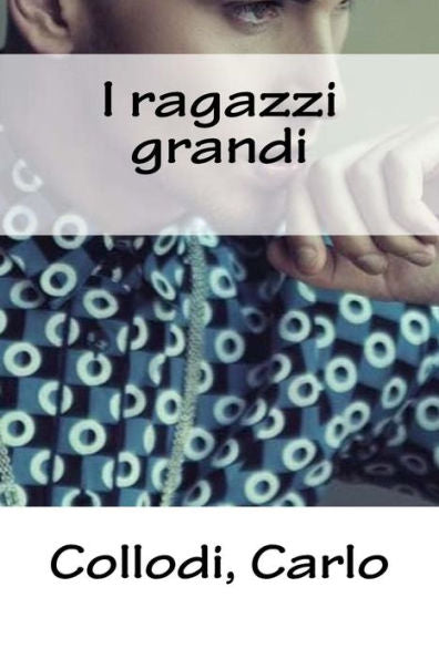 I ragazzi grandi (Italian Edition) - 9781985610378