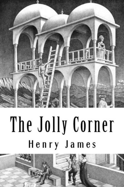 The Jolly Corner - 9781985617452