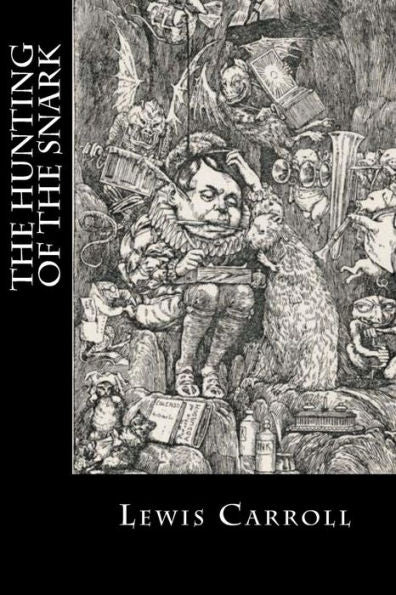 The Hunting Of The Snark - 9781985629103