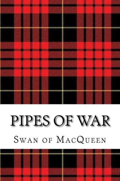 Pipes Of War : Twenty Tunes For The Bagpipes And Practice Chanter