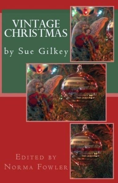 Vintage Christmas : By Sue Gilkey