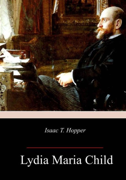 Isaac T. Hopper - 9781985718968