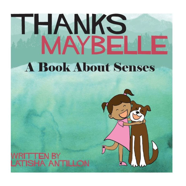 Thanks Maybelle : A Book About Senses