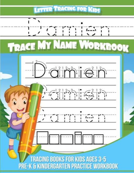 Damien Letter Tracing for Kids Trace my Name Workbook: Tracing Books for Kids ages 3 - 5 Pre-K & Kindergarten Practice Workbook