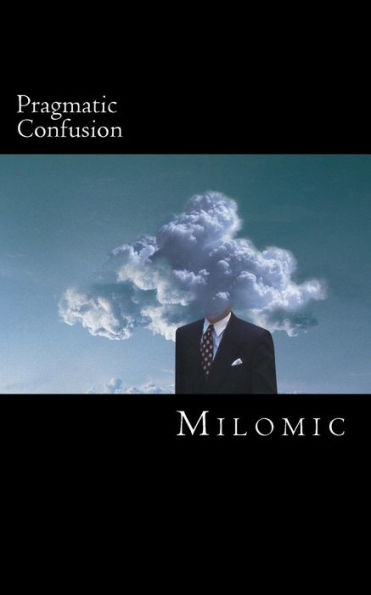 Pragmatic Confusion