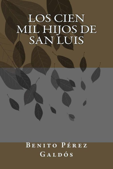 Los Cien Mil Hijos De San Luis