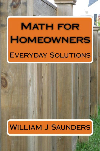 Math For Homeowners : Everyday Solutions