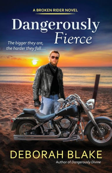 Dangerously Fierce (The Broken Riders)