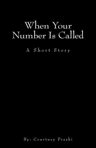 When Your Number Is Called