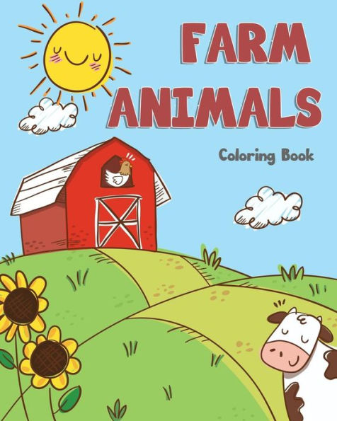 farm Animals Coloring Book: farm animals books for kids & toddlers | Boys & Girls | activity books for preschooler | kids ages 1-3 2-4 3-5 (Easy & Educational Coloring Book) - 9781985807211