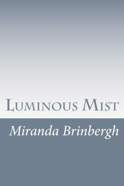 Luminous Mist