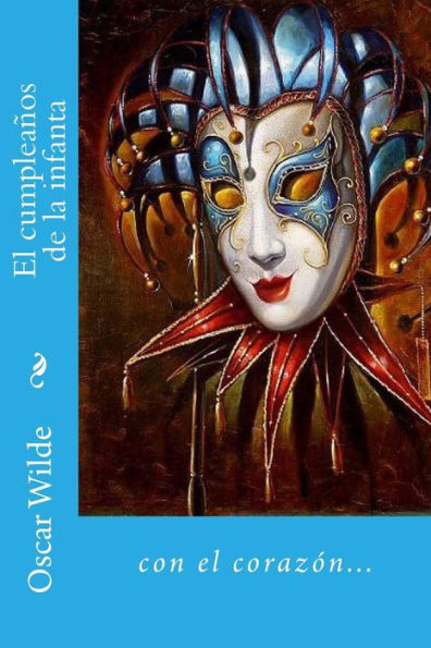 El cumpleaños de la infanta (Spanish Edition) - 9781985852570