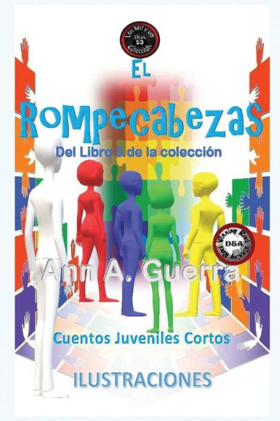 El Rompecabezas: Cuento No. 53 (Los MIL y un DIAS: Cuentos Juveniles Cortos: Libro 5) (Spanish Edition)