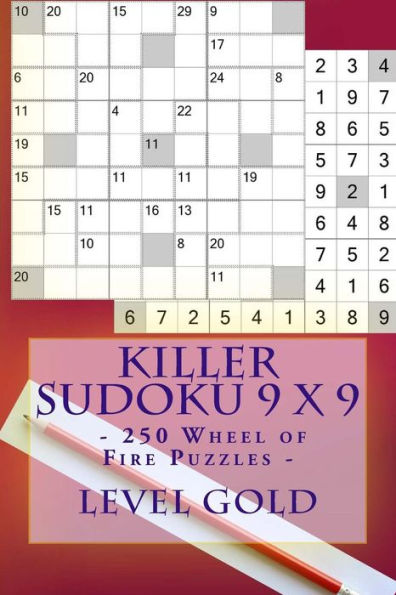 Killer Sudoku 9 x 9 - 250 Wheel of Fire Puzzles - Level Gold: Great option to relax (9 x 9 PITSTOP)