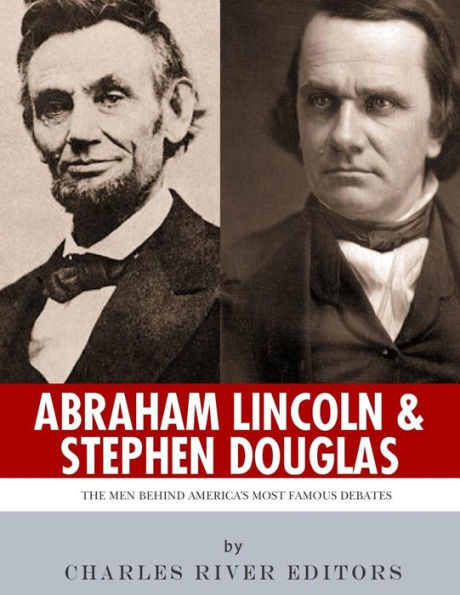 Abraham Lincoln y Stephen Douglas: los hombres detrás de los debates más famosos de Estados Unidos